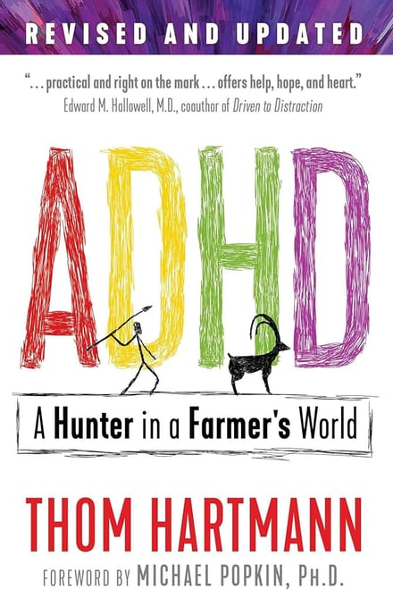 ADHD: A hunter in a farmer's world